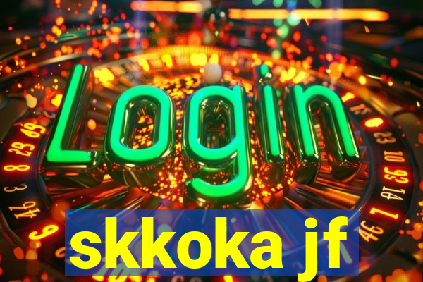 skkoka jf